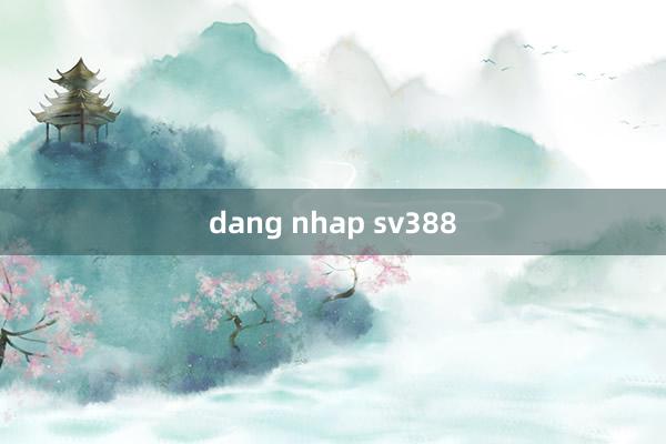 dang nhap sv388