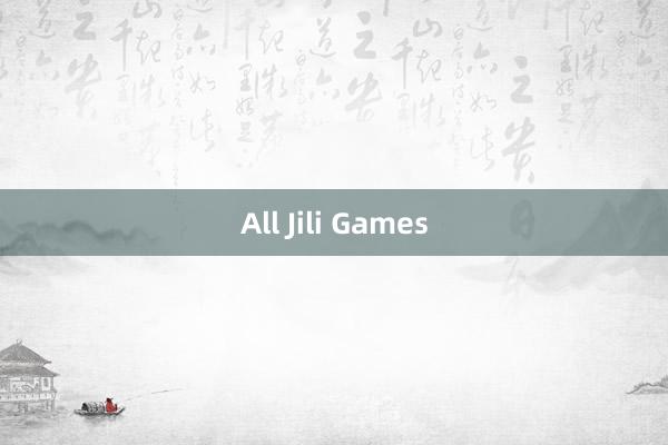 All Jili Games