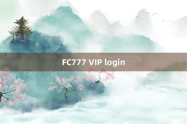 FC777 VIP login