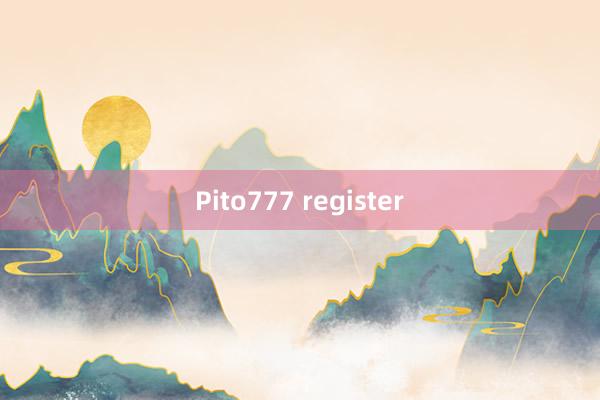 Pito777 register