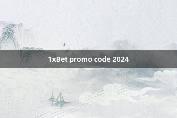 1xBet promo code 2024