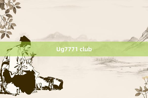 Ug7771 club