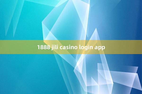 1888 jili casino login app