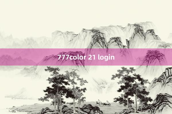 777color 21 login