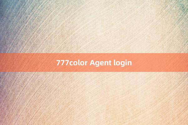 777color Agent login