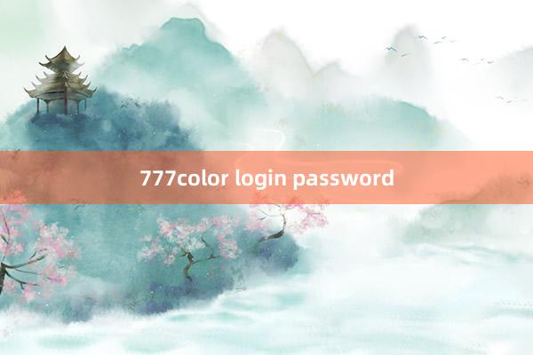 777color login password