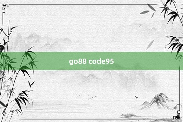 go88 code95